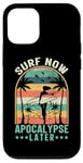 iPhone 12/12 Pro Surf Now Apocalypse Later Case