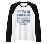 Setbacks Are Unavoidable But Giving Up Is Unforgivable Raglan Baseball Tee