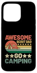 Coque pour iPhone 15 Pro Max Awesome Scout Dad Go Camping Scout Scout Camper