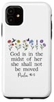 Coque pour iPhone 11 God is in the Midst of Her She Will Not Be Moved Psalm 46:5