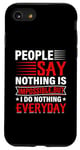 iPhone SE (2020) / 7 / 8 People Say Nothing Is Impossible But I Do Nothing Everyday Case