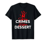 Murder Mystery Dinner Party Mystery Dinner T-Shirt