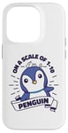 Coque pour iPhone 14 Pro On A Scale Of 1 To 10 Oiseau de mer Pingouin Roi Pingouin