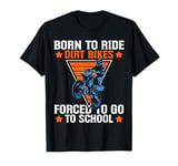 Funny Dirt Bike Art For Boys Girls Motocross Dirt Bike Rider T-Shirt