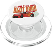 I Still Play With Slot Cars Slot Car RC Car Minicar Slot PopSockets PopGrip pour MagSafe