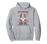 Don't piss me off I'm a grumpy old woman I do what I want Pullover Hoodie