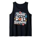 Dog Birthday Today Is My Dog's Birthday Paw Print Puppy Tank Top