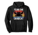 Fear the Crabcat - Funny Crab cat Cryptid Cryptozoology Pullover Hoodie