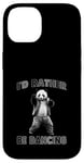 Coque pour iPhone 14 Je préfèrerais danser avec Panda Fun