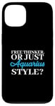 Coque pour iPhone 13 FREE THINKER. OR JUST AQUARIUS STYLE?