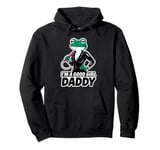 Frog I'm A Good Girl Daddy Stuff Cute Frog Things Pullover Hoodie