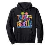 Friends Twinning With My Bestie Spirit Week Matching Funny Pullover Hoodie