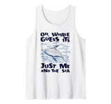 Just Me And The Sea Blue Beluga Cetacea Whale Watching Tank Top