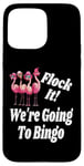 iPhone 15 Pro Max Flock It We Are Going To Bingo Lover Game Player Game Night Case