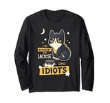 I'm Intolerant to Lactose and Idiots Sassy Cute Black Kitten Long Sleeve T-Shirt