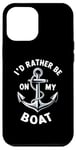 Coque pour iPhone 12 Pro Max I Don't Need Therapy Boat Cruise Yacht