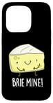 Coque pour iPhone 15 Pro Jeu de mots amusant au fromage Brie Mine