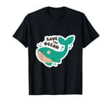 Save the earth save the ocean graphic apparel T-Shirt