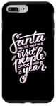 iPhone 7 Plus/8 Plus Santa has the right idea visit people once a year Case