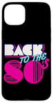 Coque pour iPhone 15 Plus Cool Back to 80's, vintage rétro 80's Outfit Graphic Design