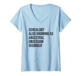 Womens Fun Sarcastic Genealogy Genealogist Tree Historian Men Women V-Neck T-Shirt