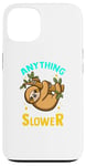 Coque pour iPhone 13 Anything You Can Do I Can Do Slower Lazy Sloth