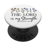 The Joy of the Lord is Strength Sign My Scripture Psalm 28:7 PopSockets PopGrip Adhésif