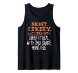 Most Likely Halloween Creep It Real With 2nd Grade Monsters Tank Top