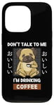 Coque pour iPhone 13 Pro Kawaii Carlin Coffee Don't Talk To Me I'm Drinking Coffee