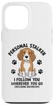 Coque pour iPhone 13 Pro Max Personal Stalker Je te suis où que tu ailles Beagle