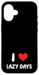 Coque pour iPhone 16 I Love Lazy Days – Cœur – Relaxing Vacation Trip