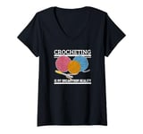 Womens Crocheting Is My Break From Reality Funny Crochet V-Neck T-Shirt