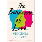 The Behaviour of Love (inbunden, eng)