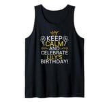 Keep Calm And Celebrate Lily s Birthday Tank Top