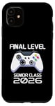 Coque pour iPhone 11 Classe of 2026 Jeu vidéo Senior Level Final Level School Gamer