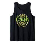 We Will Crush The Test Lemon Funny Motivation Quote Teacher Tank Top