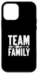 iPhone 12 mini Team Family Forever Together Family Unity Case