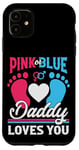 Coque pour iPhone 11 Pink or Blue Daddy Loves You Annonce Grossesse 2025 Papa