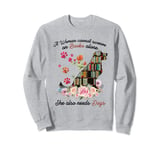 A Woman Cannot Survive On Books Alone She Also Needs Dogs Sweatshirt