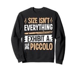 Size Isn't Everything Exhibit A the Piccolo Piccolo Sweatshirt