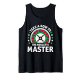 Roulette Players TAKE A BOW TO THE ROULETTE MASTER Tank Top