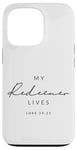 Coque pour iPhone 13 Pro My Redeemer Lives Christian Men & Women That Love Jésus Joy