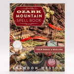 Ozark Mountain Spell Book 9780738770673