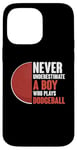 iPhone 14 Pro Max Never Underestimate A Boy Who Plays Dodgeball Dodge Ball Case