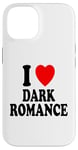 Coque pour iPhone 14 I Heart (Love) Dark Romance Reading Romans Livres