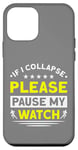 iPhone 12 mini Running If I Collapse Please Pause My Watch Runner Case