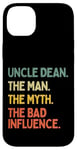 Coque pour iPhone 14 Plus Uncle Dean Citation humoristique The Man The Myth The Bad Influence