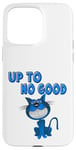 Coque pour iPhone 15 Pro Max Jusqu'à No good, Cat