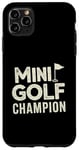 Coque pour iPhone 11 Pro Max Mini Golf Minigolf Minigolfer Golfeur pour Mini golfeur