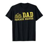 Pancake Lover Kids Dad Dad Pancake Maker T-Shirt